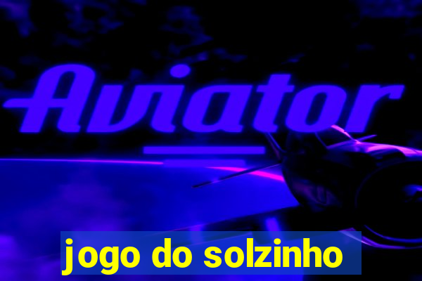 jogo do solzinho